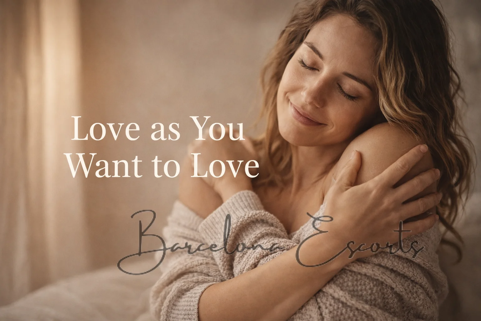 Love as You Want to Love